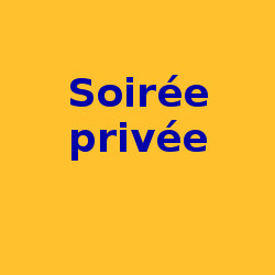 Soirée Privée